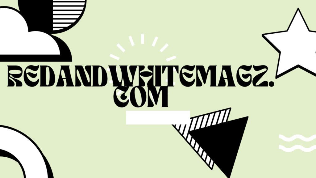 The Success Story: Unveiling redandwhitemagz.com’s Content Strategy