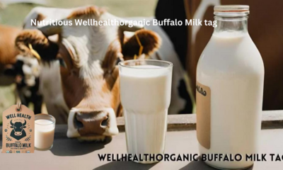 WellHealthOrganic Buffalo Milk Tag: The Ultimate Guide