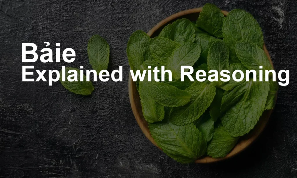 Bảie: Unraveling Nature's Versatile Gift