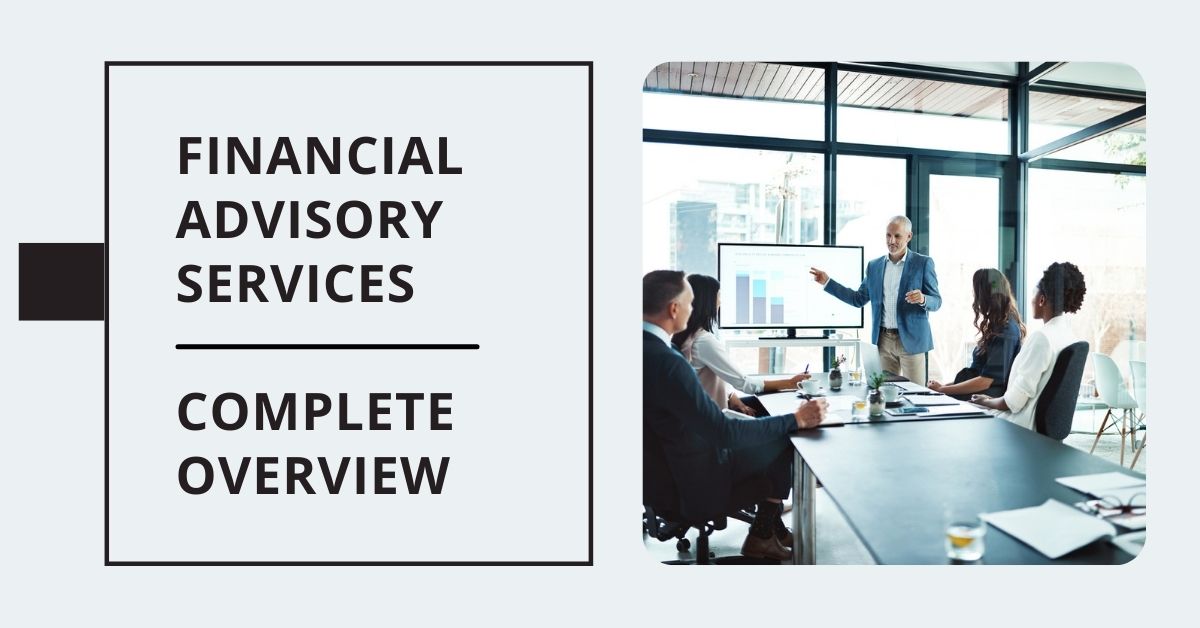 Capital Advisory Services: A Comprehensive Overview for Businesses